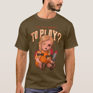 Willst du spielen? T-Shirt