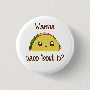 Willst du Taco 'Bout? Button
