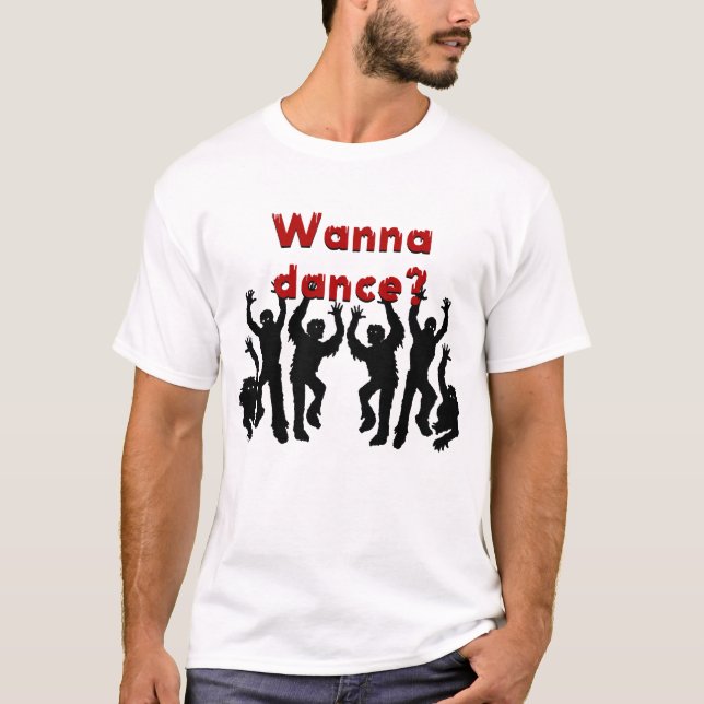 Willst du tanzen? Zombie Tanz. T-Shirt (Vorderseite)