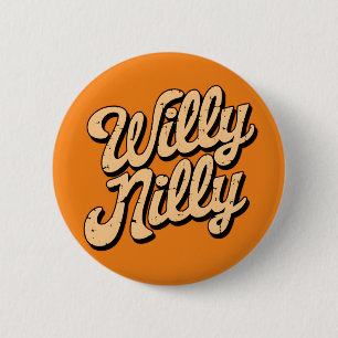 Willy nilly button