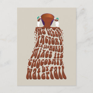Willy Wonka Chocolate Waterfall Typografie Postkarte