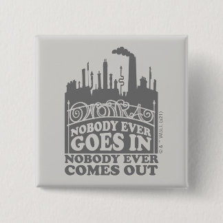 Willy Wonka Factory - Niemand geht je hinein Button