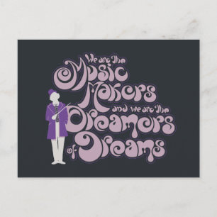 Willy Wonka - Music Makers, Dreamers of Dreams Postkarte