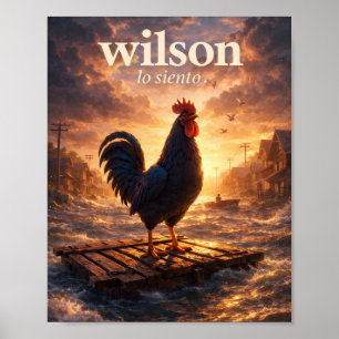 Wilson Lo Siento – Hahn in einer überschwemmten St Poster