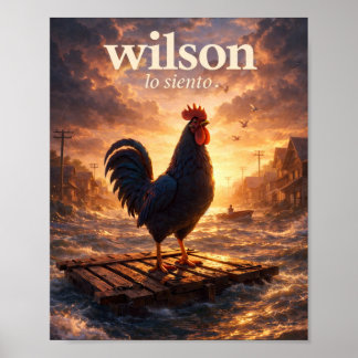 Wilson Lo Siento – Hahn in einer überschwemmten St Poster
