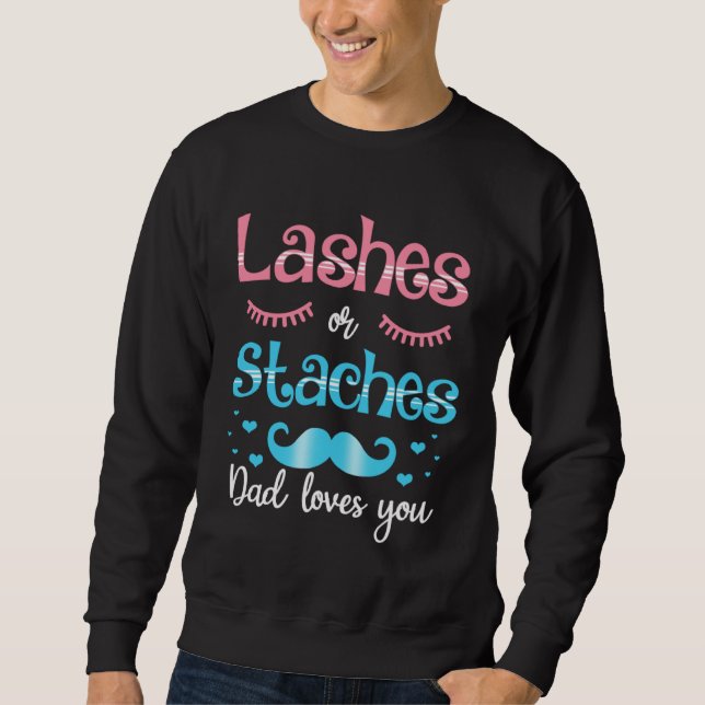 Wimpern oder Schnurrbärte Papa liebt dich Geschlec Sweatshirt (Vorderseite)
