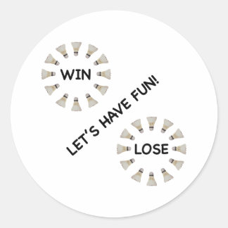 Win Lose Fun Badminton Runder Aufkleber