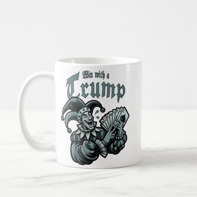 Win With A Trump - Gewinne mit einem Trumpf Kaffeetasse (Links)