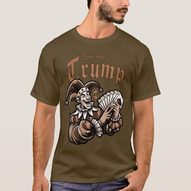 Win With A Trump - Skat, Romee der Poker? T-Shirt (Vorderseite)