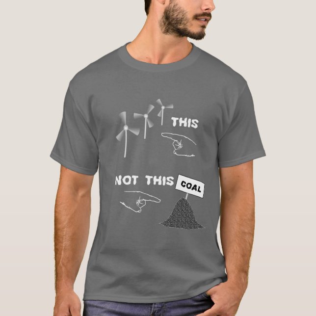 Wind-Energie, nicht Kohle T-Shirt (Vorderseite)