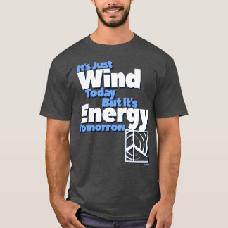 WIND HEUTE ENERGIE MORGEN ART 2 T-Shirt