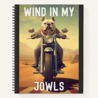Wind in meinen Jowls : Ein Bulldog, der ein Motorr Notizbuch