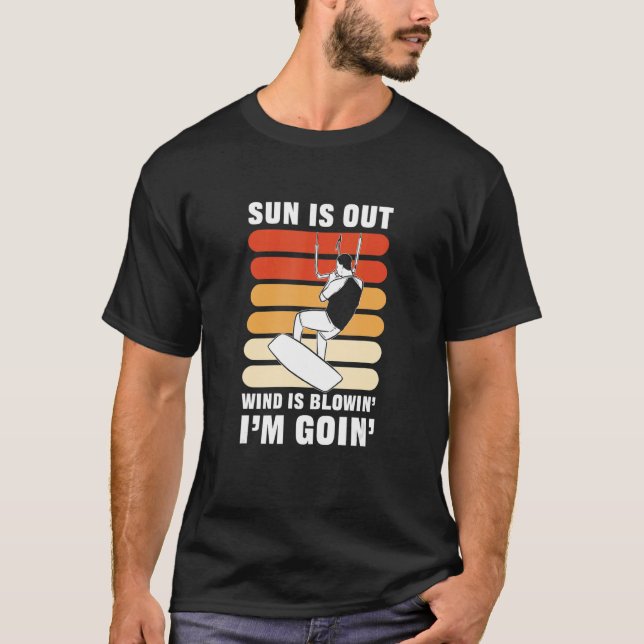 Wind is blowing Kitesurfing and Kiteboarding T-Shirt (Vorderseite)