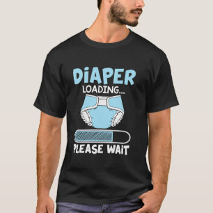 Windelbeladung Bitte warten Sie ein lustiges Gesch T-Shirt