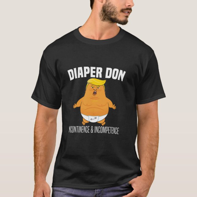 Windeln Don Inkontinenz und Inkompetenz Funny Bab T-Shirt (Vorderseite)