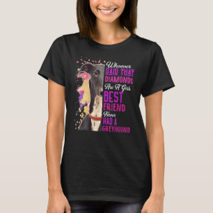 Windhunde sind der beste Freund eines Mädchens Hun T-Shirt