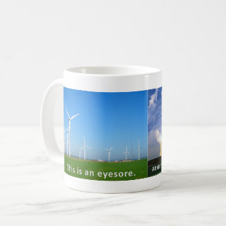 Windkraftanlagen sind ein Schandfleck Kaffeetasse