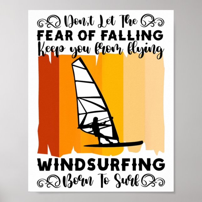 Windsurfen Born To Surf Surfer Windsurfer  Poster (Vorne)