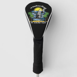 Windsurfen macht Spaß Golf Headcover