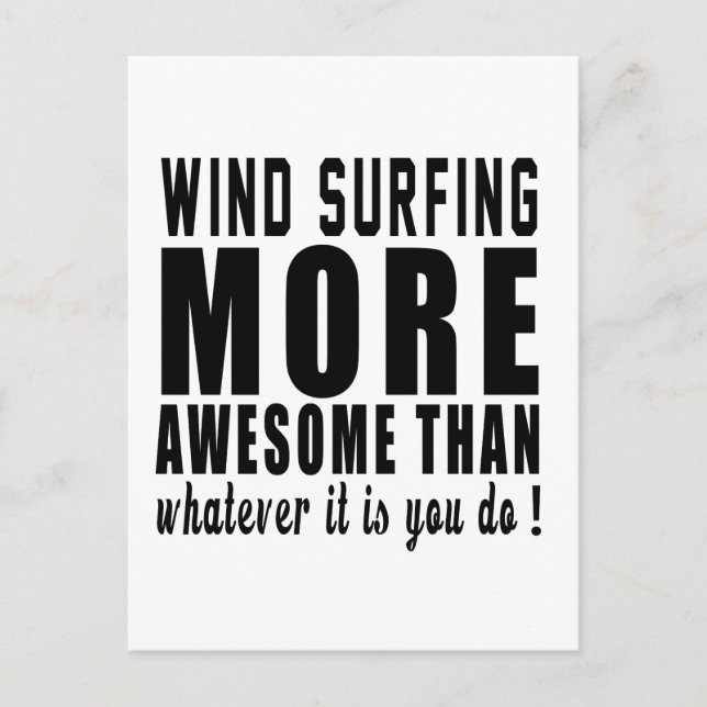 Windsurfummern phantastischer als alles, was man h postkarte (Vorderseite)