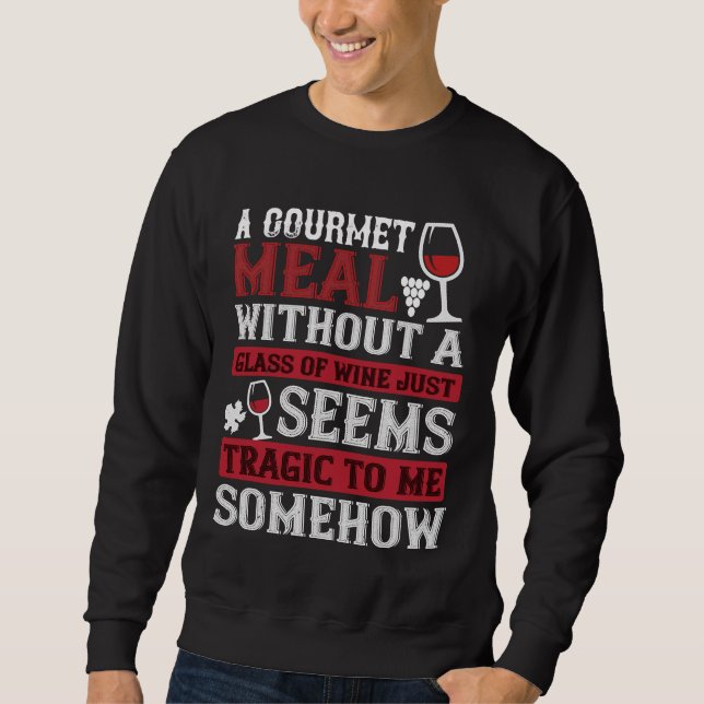 Wine a Gourmet - The Restaurant Sweatshirt (Vorderseite)