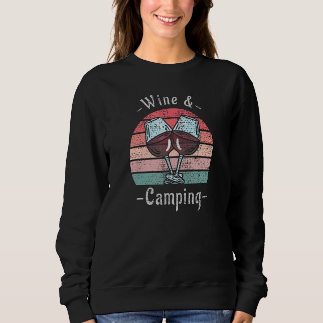 Wine and Camping Graphic   Camping Drinking Sweatshirt (Vorderseite)