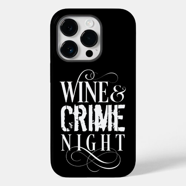 Wine & Crime Night - lustiges wahres Verbrechen Case-Mate iPhone Hülle (Rückseite)