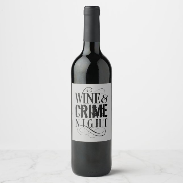 Wine & Crime Night - lustiges wahres Verbrechen We Weinetikett (Vorderseite)