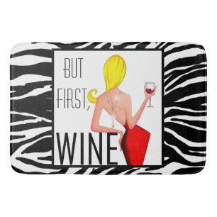 "Wine DIVA" - Aber zuerst... Wein! Badematte