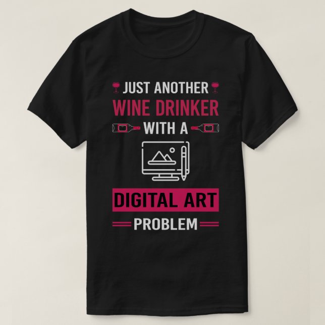 Wine Drinker Digitale Kunst T-Shirt (Design vorne)