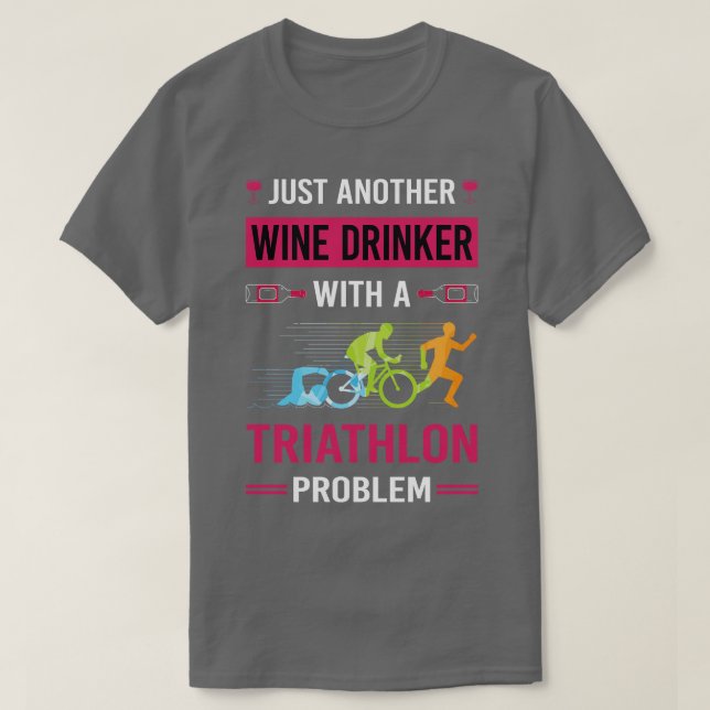 Wine Drinker Triathlon Triathlete T-Shirt (Design vorne)