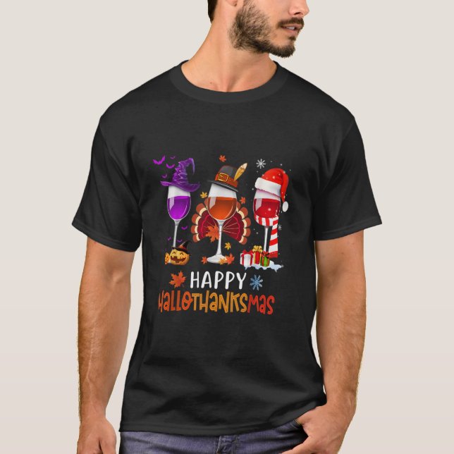 Wine Glass Thankgiving Happy Hallothanksmas Wine T-Shirt (Vorderseite)