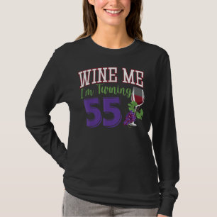 Wine Me Ich wende 55 Jahre alte Geburtstagsparty 5 T-Shirt