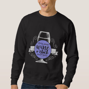Wine me up and watch me go Weinprobe Sweatshirt