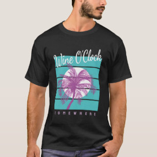 Wine Oclock Irgendwo Funny Sprichwort trinken Vaca T-Shirt