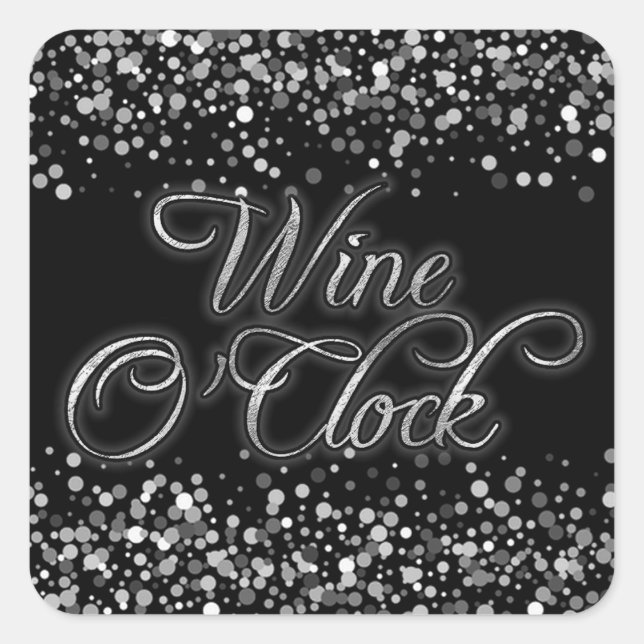Wine O'Clock Silver Sparkle Quadratischer Aufkleber (Vorderseite)