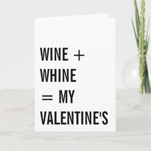 Wine Plus Whine Funny Single Valentinstag Feiertagskarte