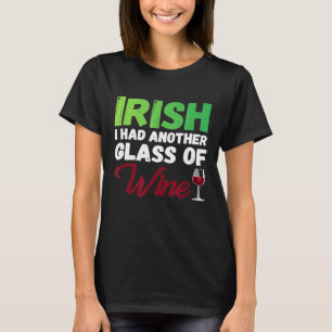 Wine St Pattys Day Alcohol Red Wine Celebration II T-Shirt