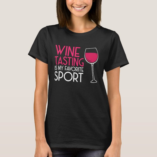Wine Tasting Sport Drinking  Drinker Sayings Graph T-Shirt (Vorderseite)