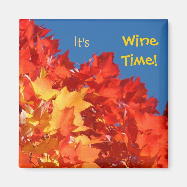 Wine Time Magnete Herbstleaves Drink Wein (Vorne)