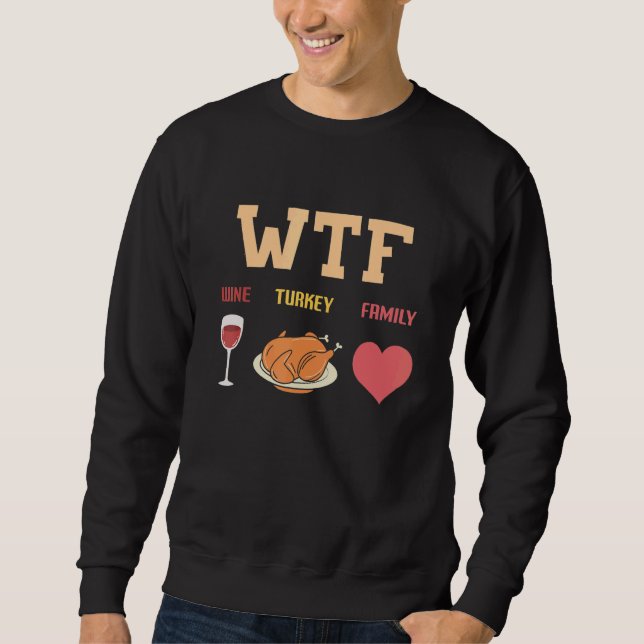 Wine Turkey Family Dinner Matching Thanksgiving Tu Sweatshirt (Vorderseite)