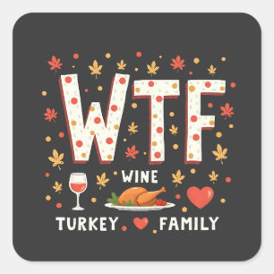 WIne Turkey Family Funny Erntedank Quadratischer Aufkleber