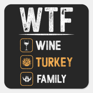 Wine Turkey Thanksgiving Family Mom Matching Wine Quadratischer Aufkleber
