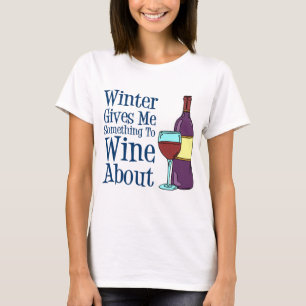 Wine was zum Wein? T-Shirt