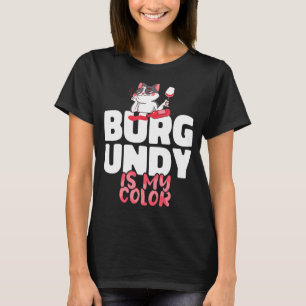 Winemaker Vintner Wein Burgund ist meine Farbe Get T-Shirt