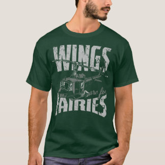 Wings Are For Fairies Helicopter Aircraft Airplane T-Shirt