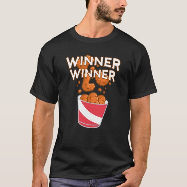 Winner Winner Hühner Abendessen  3 T-Shirt (Vorderseite)