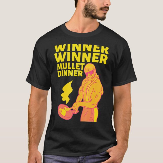 Winner Winner Mullet Dinner Party In The Back  2 T-Shirt (Vorderseite)