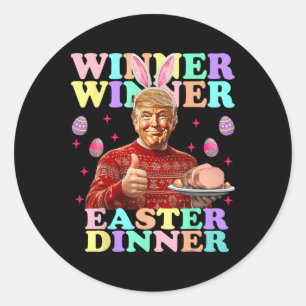 Winner Winner Ostermahlzeit Präsident Trump Glückl Runder Aufkleber
