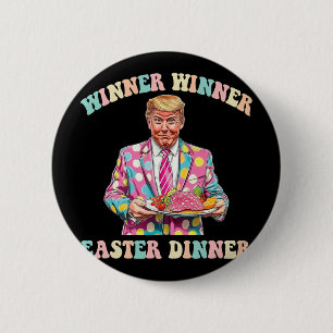 Winner Winner Ostermahlzeit, Trump Ostern Button